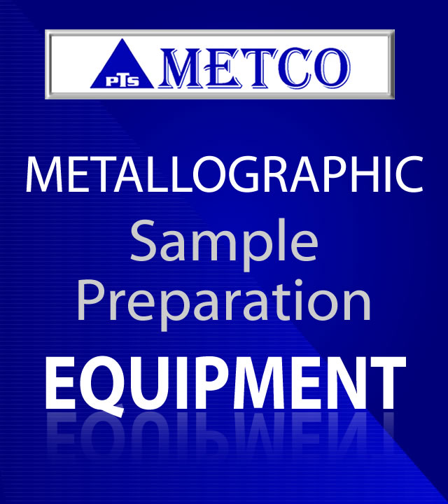 Metallographic, sample preparation, Equipment